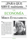 PARA QUE SIRVE LA ECONOMIA REALMENTE?