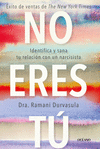 NO ERES T