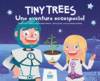 TINY TREES