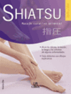 SHIATSU, MASAJE CURATIVO ORIENTAL