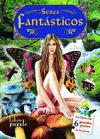 SERES FANTASTICOS