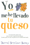 YO ME HE LLEVADO TU QUESO