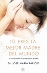 T ERES LA MEJOR MADRE DEL MUNDO