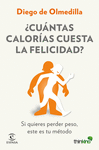 CUNTAS CALORAS CUESTA LA FELICIDAD?