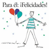 PARA EL. FELICIDADES