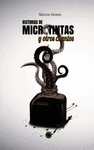 HISTORIAS DE MICROTINTAS Y OTROS CUENTOS