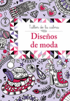 TALLER DE LA CALMA. DISEOS DE MODA