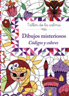 TALLER DE LA CALMA. DIBUJOS MISTERIOSOS. C�DIGOS Y COLORES