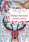 TALLER DE LA CALMA DIBUJOS MISTERIOSOS A