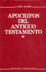 APOCRIFOS DEL ANTIGUO TESTAMENTO (IV)