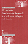 CARDENAL FERDINANDO ANTONELLI Y LA REFOR