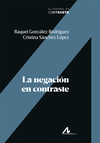 LA NEGACIN EN CONTRASTE