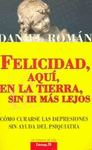 FELICIDAD AQUI EN LA TIERRA