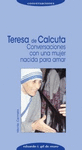TERESA DE CALCUTA CONVERSACIONES
