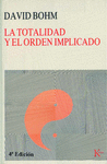 TOTALIDAD Y EL ORDEN IMPLICADO, LA