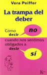 TRAMPA DEL DEBER, LA