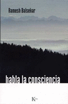 HABLA LA CONCIENCIA