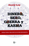 DINDERO,SEXO,GUERRA Y KARMA