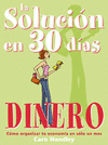 SOLUCION EN 30 DIAS, LA - DINERO