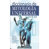 DICCIONARIO DE MITOLOGIA UNIVERSAL