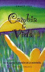 CAMBIA TU VIDA