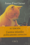 CUENTOS INFANTILES POLITICAMENTE CORREC