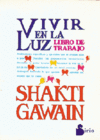 VIVIR EN LA LUZ /LIBRO DE TRABAJO