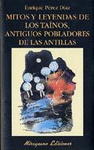 MITOS Y LEYENDAS DE LOS TAINOS, ANTIGUOS