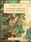 LA POESIA CHINA EN EL MUNDO HISPANICO - SUGERENCIA