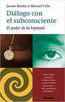 DIALOGO CON EL SUBCONSCIENTE