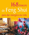 168 TRUCOS DE FENG SHUI PARA DAR ENERGIA