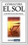 COMO CURA EL SOL