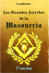 GRANDES SECRETOS DE LA MASONERIA, LOS