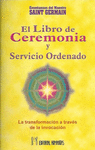 LIBRO DE LA CEREMONIA Y SEVICIO ORDENADO