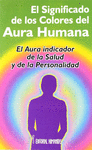 SIGNIFICADO DE LOS COLORES DEL AURA HUMA