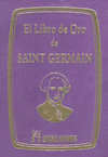 LIBRO DE ORO DE SAINT GERMAIN , EL