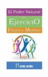 PODER NATURAL DEL EJERCICIO FISICO Y MENTAL