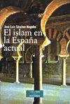 ISLAM EN LA ESPA�A ACTUAL,EL