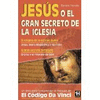 JESUS O EL GRAN SECRETO DE LA IGLESIA