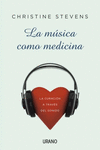 MUSICA COMO MEDICINA, LA