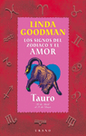 TAURO,LOS SIGNOS DEL AMOR Y DEL ZODIACO