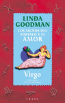 VIRGO,LOS SIGNOS DEL AMOR Y DEL ZODIACO