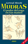 MUDRAS, EL PODER DEL YOGA EN TUS MANOS