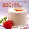 500 ZUMOS Y BATIDOS