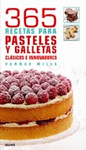 365 RECETAS PARA PASTELES Y GALLETAS CLA