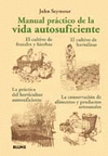 MANUAL PRACTICO DE LA VIDA AUTOSUFICIENT