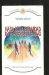 NADA ES LA ETERNIDAD EN EL PASO DE LAS