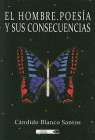 HOMBRE. POESIA Y SUS CONSECUENCIAS, EL