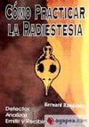 COMO PRACTICAR LA RADIESTESIA