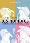 DE QUE HABLAMOS LOS HOMBRES CUANDO